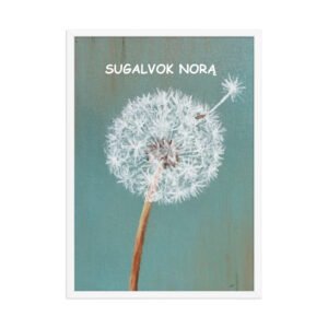 Sugalvok norą · Rėmintas paveikslas