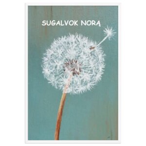 Sugalvok norą · Rėmintas paveikslas