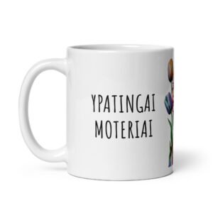 Ypatingai moteriai · Puodelis