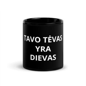 Tavo Tėvas yra Dievas · Puodelis